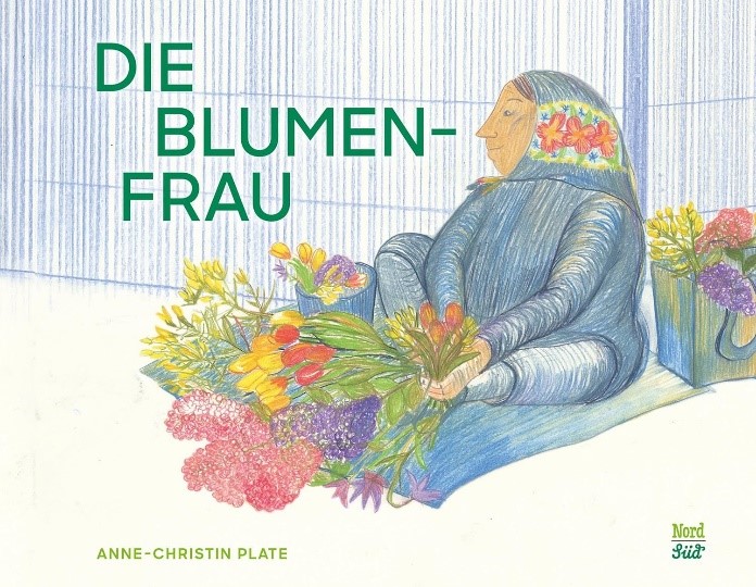 Anne-Christin Plate: Die Blumenfrau